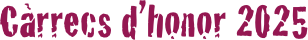 Càrrecs d’honor 2025